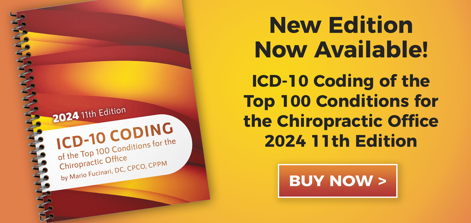 New EditionNow Available! ICD-10 Coding of the Top 100 Conditions for the Chiropractic Office 2024 11th Edition