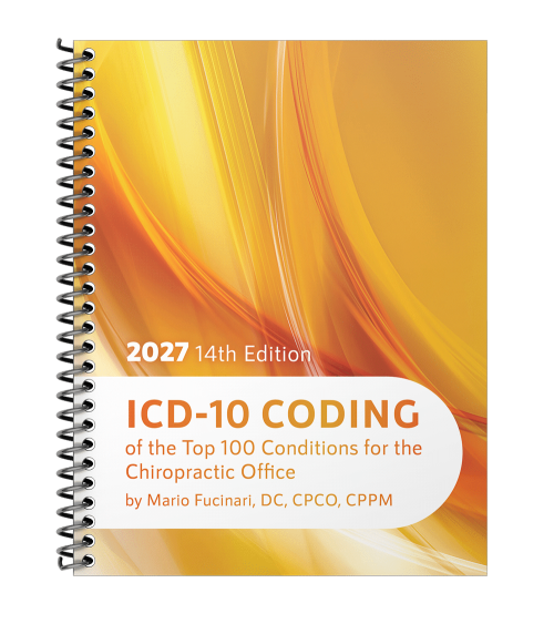 ICD-10 Coding of the Top 100 Conditions for the Chiropractic Office – Fourteenth Ed. (2027)